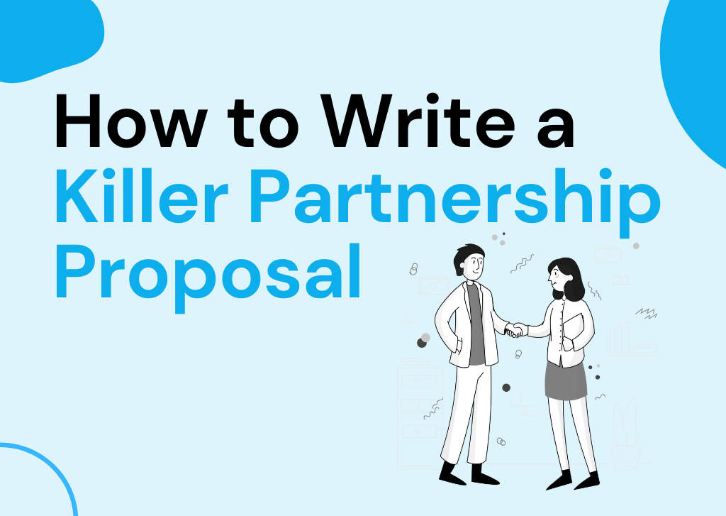 How to Write a Killer Partnership Proposal